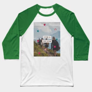 Living Is Slow Loving Baseball T-Shirt